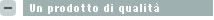 Un prodotto di qualità